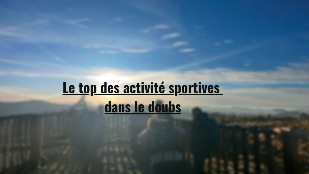 Activité sportives Doubs